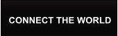 CONNECT THE WORLD