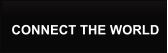CONNECT THE WORLD